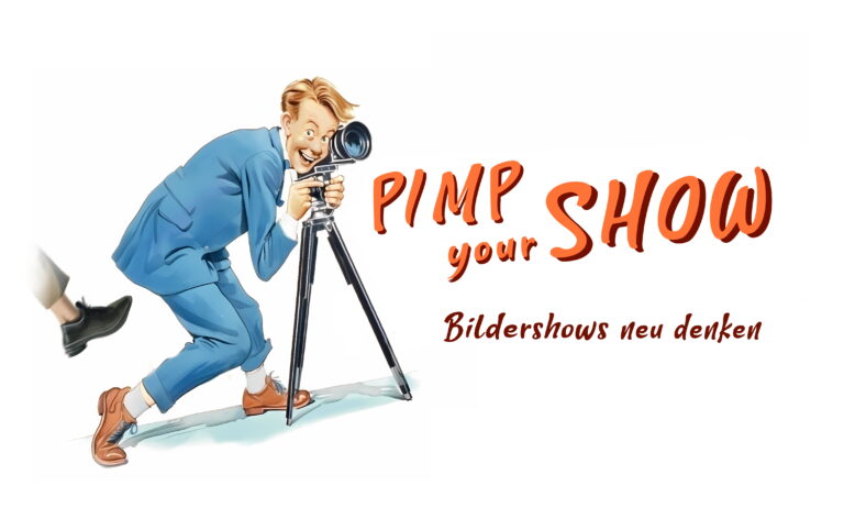 Workshop „Pimp your Show“